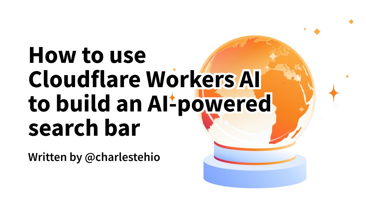 How to use Cloudflare Workers AI for building an AI-powered search bar